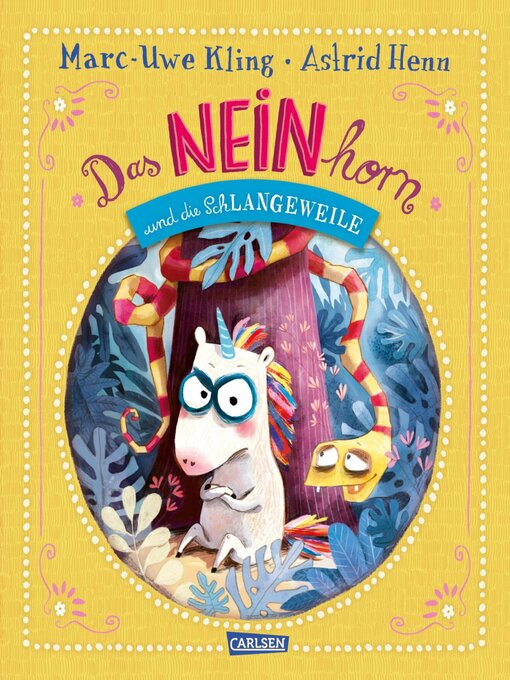 Title details for Das NEINhorn und die SchLANGEWEILE by Marc-Uwe Kling - Available